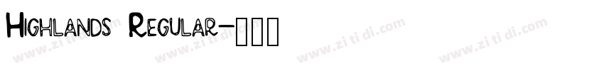 Highlands Regular字体转换